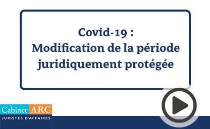 L'analyse de Kérine Tran sur la modification de la période juridiquement protégée pendant la crise du coronavirus