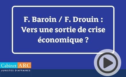 F. Baroin et F. Drouin sur une possible sortie de crise économique